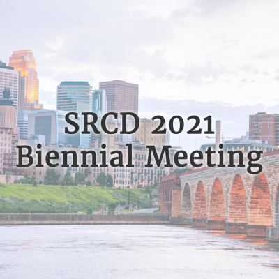 SRCD 2021 Biennial Meeting | Society for Research in Child Development SRCD