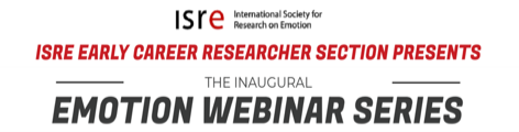 The International Society for Research on Emotion Mid-Year Webinar Series 