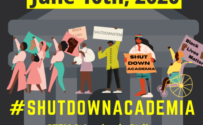 Graphic image for ShutdownAcademia, a STEM and Academic Strike in solidarity for Black Lives Matter taking place June 10, 2020